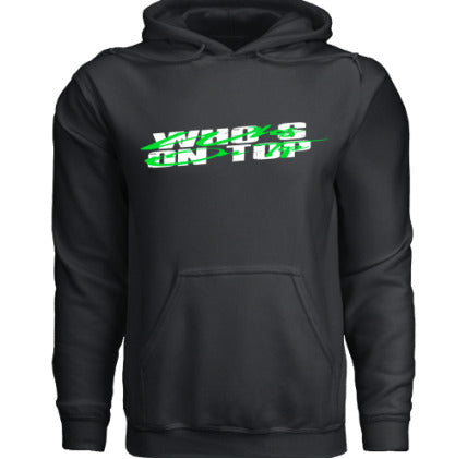 “Who’s On Top” Hoodie